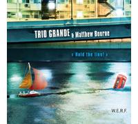 Trio Grande & Bourne - Hold The Line [Import]