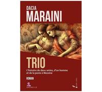 Trio - Histoire De Deux Amies, Un Homme Et La Peste À Messine