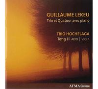 Trio Hochelaga : Anne Robert - Lekeu Quatuor avec Piano/Trio Hochelaga