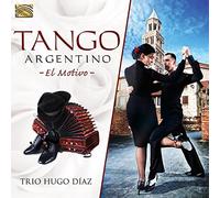 Trio Hugo Diaz - Trio Hugo Diaz : Tango Argentino-El Motivo [Import]