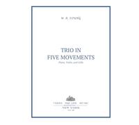 Trio in Five Movements: for Violin, Cello, and Piano