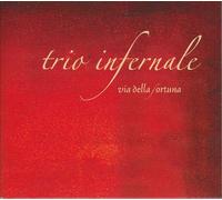 Trio Infernale - Via della Fortuna [Digipack]