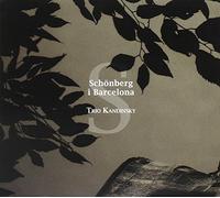 Trio Kandinsky - Arnold Schönberg : La Nuit Transfigurée-Robert Gerhard : Trio-Joaquim Homs : Deux Impromptus