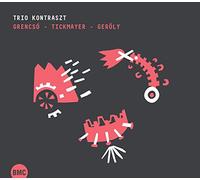 Trio Kontraszt - Grencsó - Tickmayer - Geröly / Trio Kontraszt
