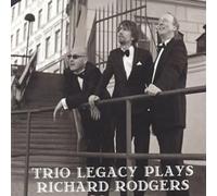 Trio Legacy - Plays Richard Rodgers