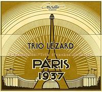 Trio Lézard : Stéphane Egeling - Paris 1937, Hommage au Trio D’anches de Paris