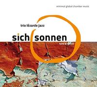 Trio Lezarde - Sich Sonnen [Import]