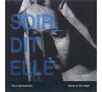Trio Mediaeval Soir, Dit Elle: Words of the Angel (CD) Album