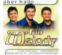 Trio Melody - Aber Hallo. [Import]
