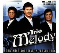 Trio Melody - Führ' Mich Noch Mal in Versuc [Import]