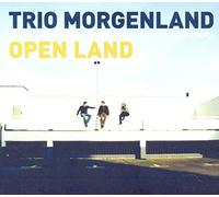 Trio Morgenland - Open Land [Import]