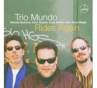 Trio Mundo|Trio Mundo Feat Manolo Badrena - Rides Again