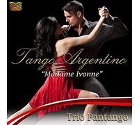 Trio Pantango - Trio Pantango : Tango Argentino-Madame Ivonne [Import]