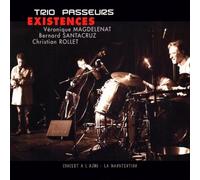 Trio Passeurs - Existences