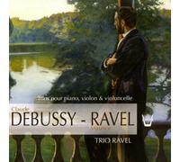 Trio Ravel - Klaviertrio G-Dur/Klaviertrio a-Moll