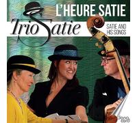 Trio Satie - L'Heure Satie