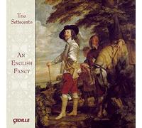 Trio Settecento - an English Fancy [Import]