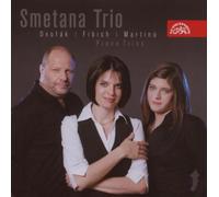 Trio Smetana : Antonin Dvorak-Zdenek Fibich-Bohuslav Martinu