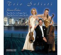 Trio Solisti – Brahms : Klaviertrios 1 et 3 – Import (Marquis)