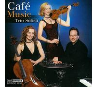Trio Solisti - Cafe Music