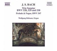 J.S. Bach – Trio sonates pour orgue BWV 528-530 / Prélude & Fugue BWV 547 – CD – NAXOS