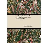 Trio Sonata In D Minor Rv 63 - For 2 Violins And Basso Continuo (1705)