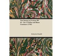 Trio Sonata in D minor RV 63 For 2 Violins and Basso Continuo 1705 - Antonio Vivaldi - Read Books - Livre en Anglais Antonio VivaldiAntonio Vivaldi (Auteur)