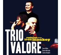 Trio Valore - Return Of The Iron Monkey - 15th Anniversary [Vinyl Lp] Anniversary Ed