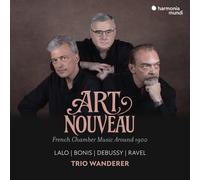 Trio Wanderer - Art Nouveau: French Chamber Music Around 1900 [Compact Discs]