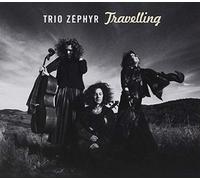 Trio Zephyr - Travelling