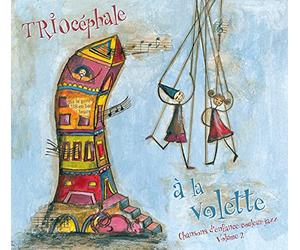 Triocephale - A la Volette