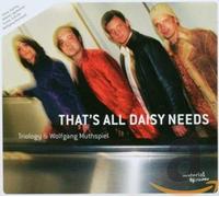 Triology & Wolfgang Muthspiel – That's All Daisy Needs – Import