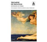 Triomphe de Dionysos NE: Anthologie de l'ivresse