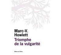 Triomphe De La Vulgarité - Ou Le Tout-Un-Chacun