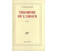 Triomphe de l'amour Catherine Rihoit (Auteur)