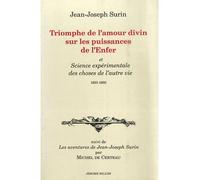 Triomphe De L'amour Divin Sur Les Puissances De L'enfer Et Sciences Expérimentales Des Choses Utiles De La Vie - Et Science Expérimentale Des Choses De La Vie