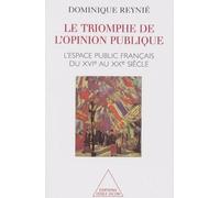 Triomphe de l'opinion publique: L'espace public français du XVIe au XXe siècle