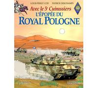 TRIOMPHE L'épopée du Royal Pologne avec le 5e Cuirassiers