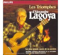 Triomphes D'Alexandre Lagoya by Alexandre Lagoya (1990-04-23)