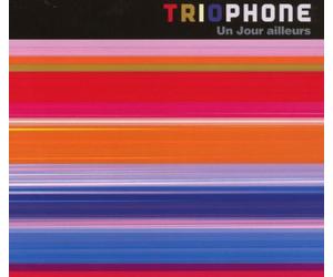 Triophone - Un Jour Ailleurs