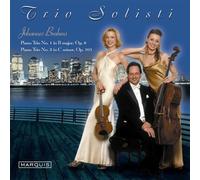 Trio Solisti – Brahms : Klaviertrios 1 et 3 – Import (Marquis)