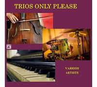 Various Artists - Trios Only Please / Various [Cd]