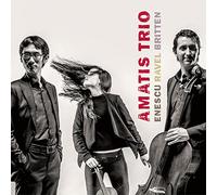 Enescu / Ravel / Britten – Trios pour Piano