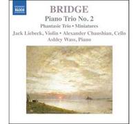 Bridge, F. – Trio pour piano n°2 · Trio Fantaisie · Miniatures – Import – NAXOS
