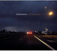 Triosence - Turning Points [Import]