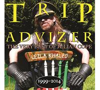 Trip Advizer the Very Best of Julian Cope 1999-20