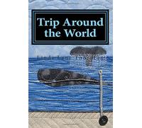 Trip Around the World: A Circumnavigation in Journal Quilts by Linda Lane Thornton (2015-04-29)