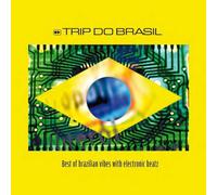 Trip Do Brasil - Best Of Brazilian Vibes With Electronic Beatz