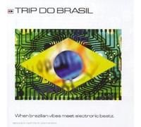 Trip Do Brazil - When Brazilian Vibes Meet Electronic Beatz