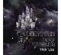 Trip Lee - Between Two Worlds [Import]